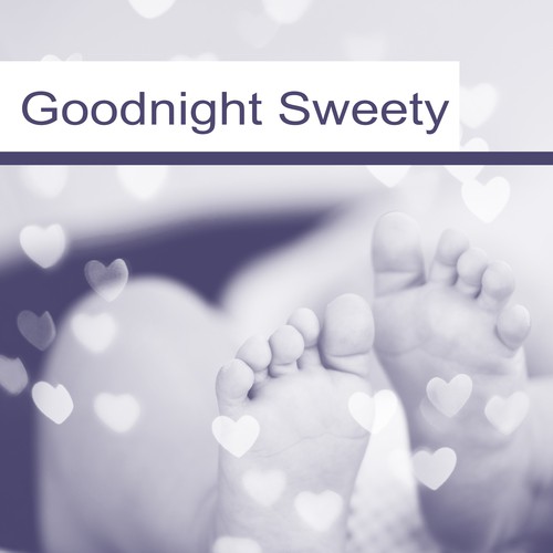 Goodnight Sweety – Peaceful Music for Sleep, Baby Music, Calm Dreams, Healing Lullabies for Kids, Music to Pillow, Sweet Melodies at Night