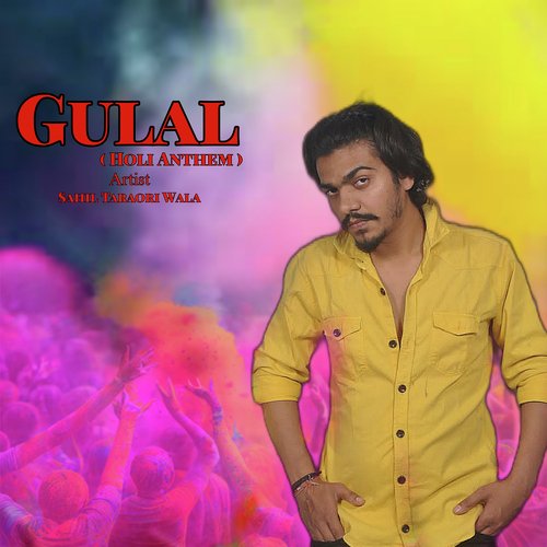 Gulal ( Holi Anthem )