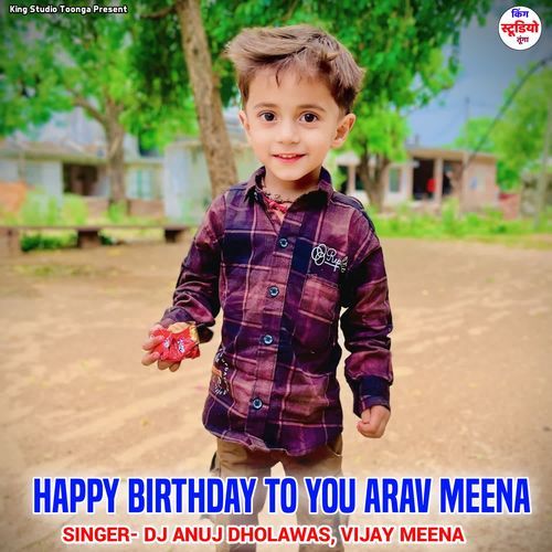 Happy Birthday To You Arav Meena