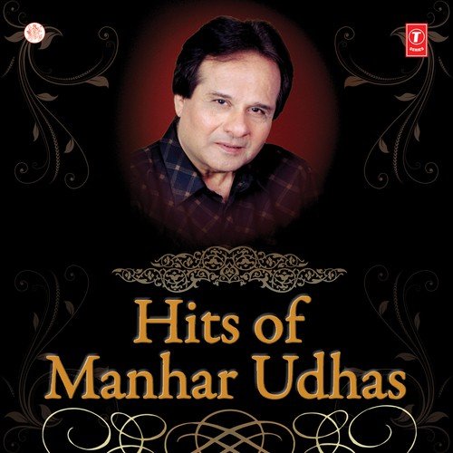 Hits Of Manhar Udhas