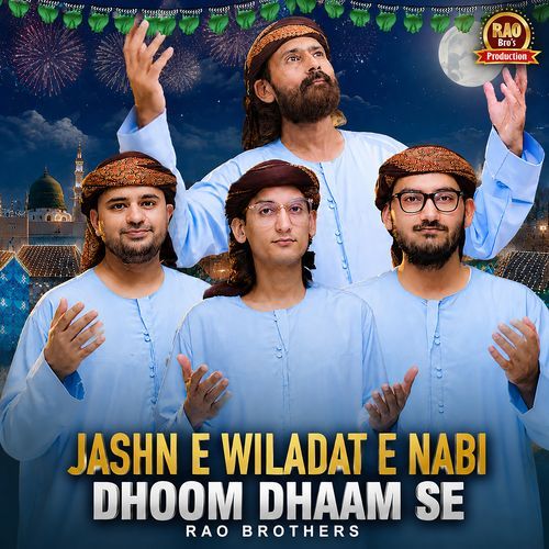 Jashan e Wiladat e Nabi Dhoom Dhaam Se