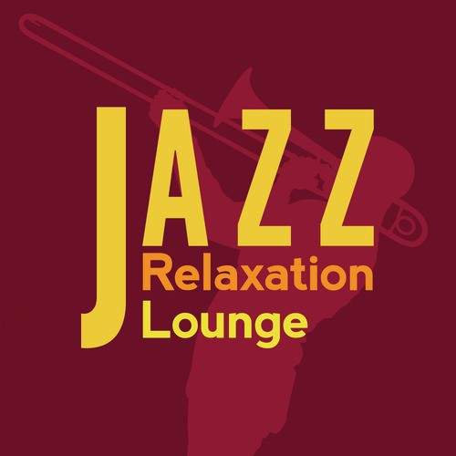 Jazz: Relaxation Lounge