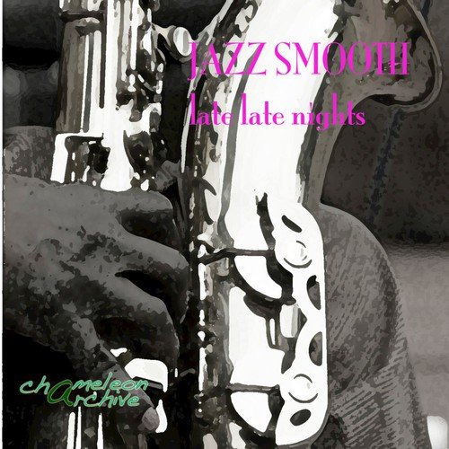 Jazz Smooth - Late, Late Nights