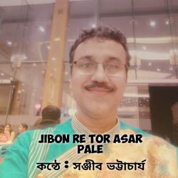 Jibon Re Tor Asar Pale-QiU,RBVKAHU