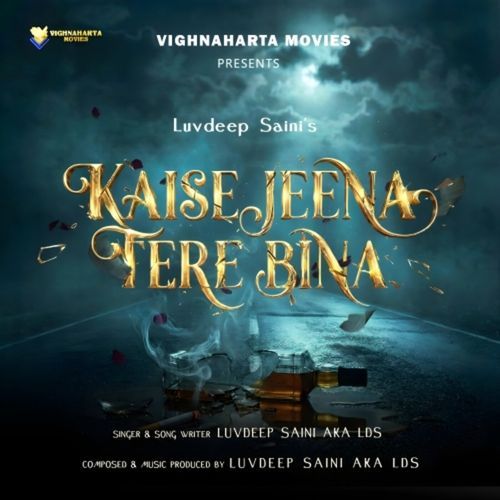 Kaise Jeena Tere Bina