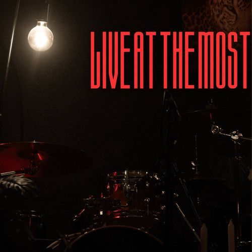 LIVE AT THE MOST