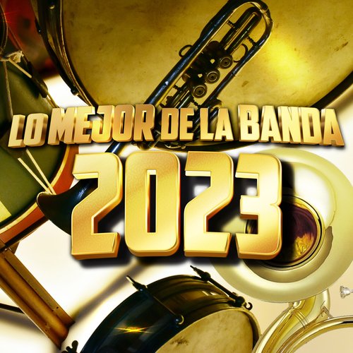 LO MEJOR DE LA BANDA 2023