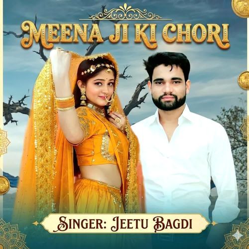 Meena Ji Ki Chori
