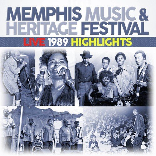 Memphis Music & Heritage Festival Live 1989 Highlights