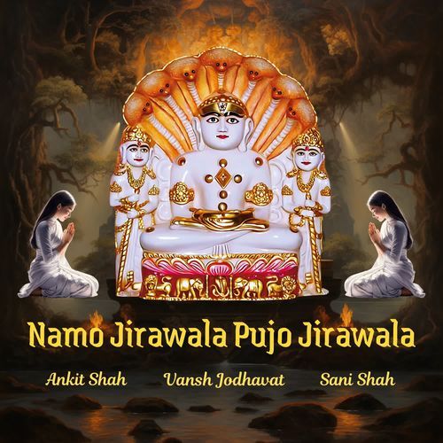 Namo Jirawala Pujo Jirawala