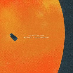 October 30, 2018: Kepler - Goodnight by Sleeping At Last