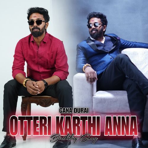 Otteri Karthi Anna Birthday Song