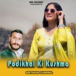 PODIKHAL KI KUSMA