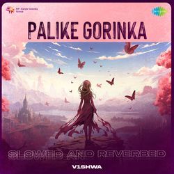 Palike Gorinka - Slowed And Reverbed-CjouWAR-Zno