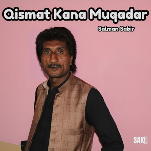 Qismat Kana Muqadar