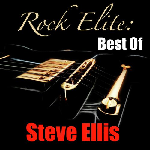 Rock Elite: Best Of Steve Ellis_poster_image