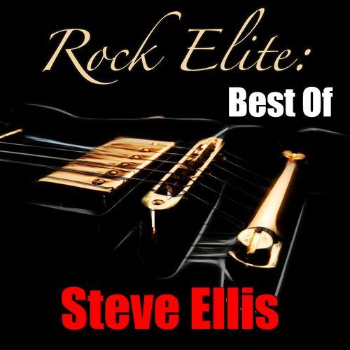Rock Elite: Best of (Steve Ellis Collection)