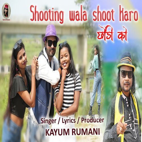 SHOOTING WALA SHOOT KARO CHHODI KO