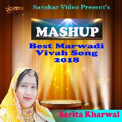 Sarita Kharwal-Mashup-Best Marwadi Vivah Song 2018-GFFSBzhcAVk