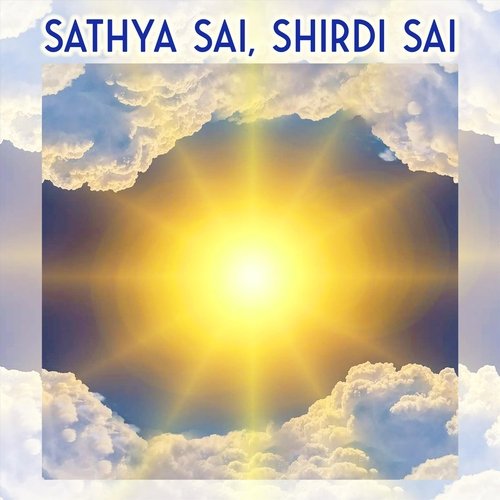 Sathya Sai, Shirdi Sai