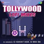 Tollywoood Lofi Mixes