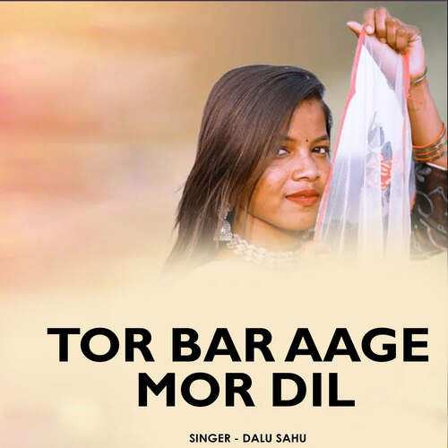 Tor Bar Aage Mor Dil