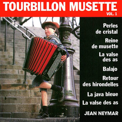 Tourbillon musette, Vol. 1