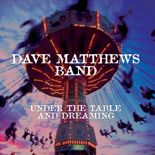 Under the Table and Dreaming (Expanded Edition)
