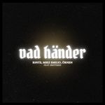Vad händer (feat. Drittsekk)