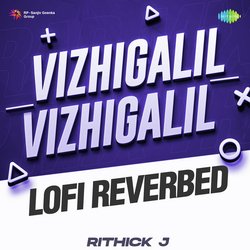 Vizhigalil Vizhigalil - Lofi Reverbed-KA1bAjV9fnI