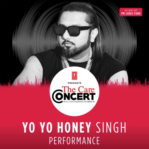 Yo Yo Honey Singh Performance (From "The Care Concert")