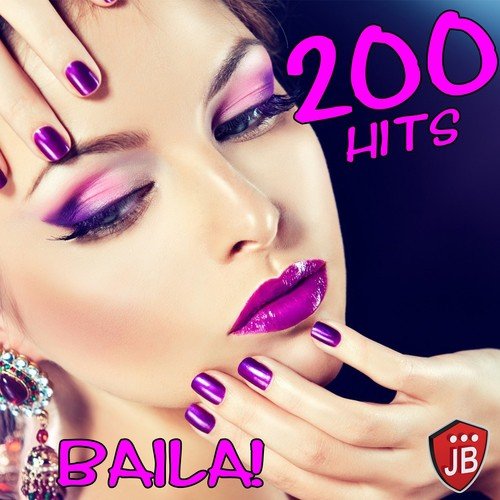 200 Hits Baila!