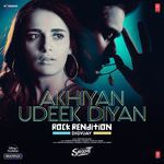 Akhiyan Udeek Diyan Rock Rendition(Remix By Digvijay)