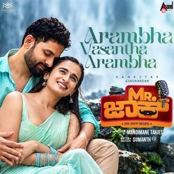 Arambha Vasantha Arambha (From "Mr Jack") by Kiran Ravindranath, Pramod Maravanthe, Jaskaran Singh