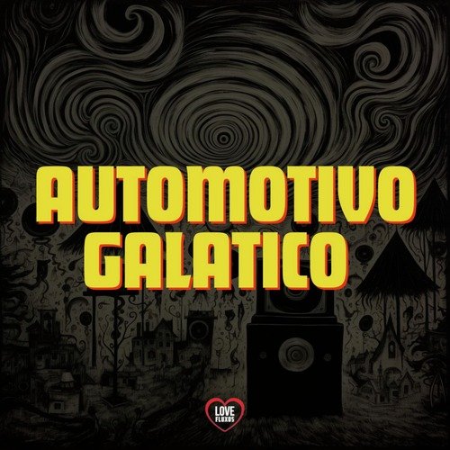 Automotivo Galatico