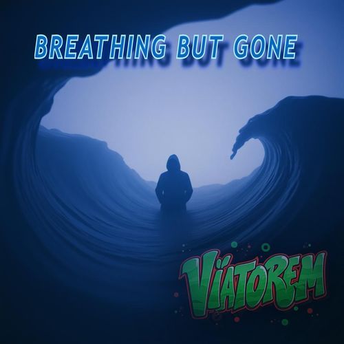 BREATHING BUT GONE