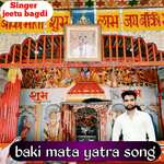 Baki Mata Yatra Song
