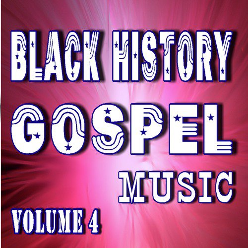 Black History Gospel Music, Vol. 4 (Instrumental)