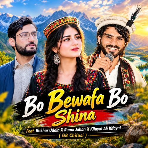 Bo Bewafa Bo Shina