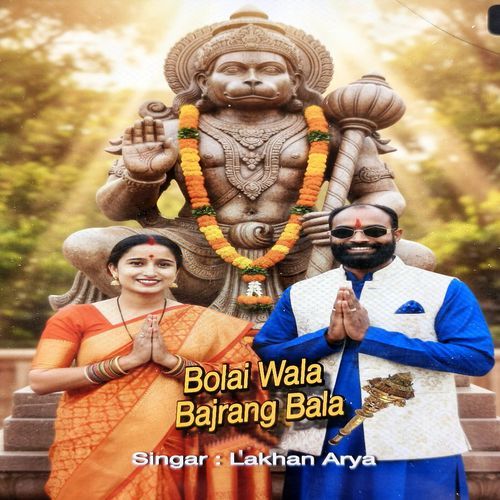 Bolai Wala Bajrang Bala