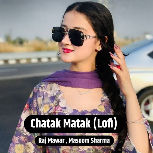 Chatak Mata (Lofi)