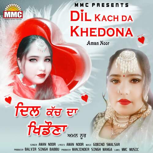 Dil Kach Da Khedona