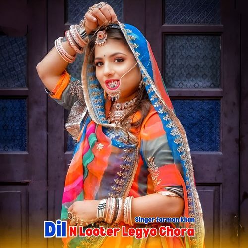 Dil N Looter Legyo Chora
