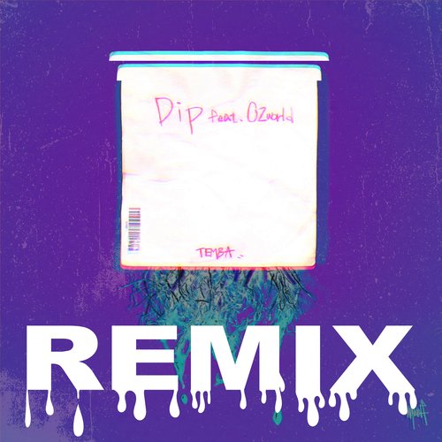 Dip feat. OZworld (REMIX)_poster_image