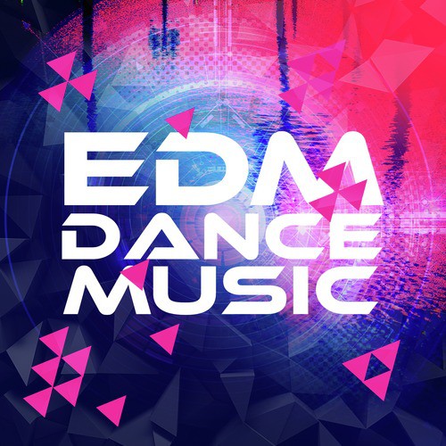 EDM Dance Music