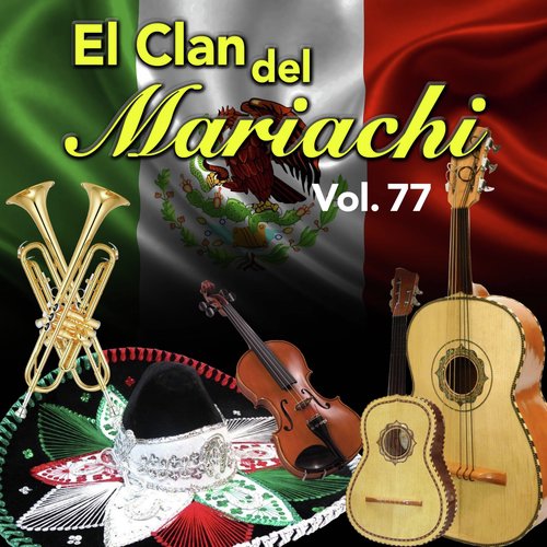 El Clan del Mariachi (Vol. 77)