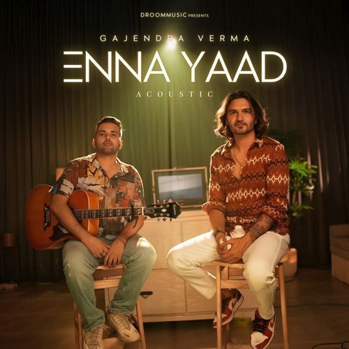 Enna Yaad (Acoustic)
