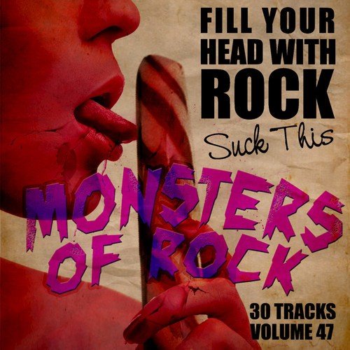 Fill Your Head With Rock Vol. 47 - Suck This