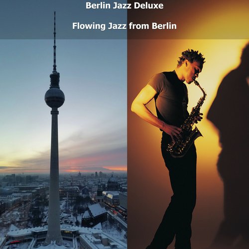 Flowing Jazz from Berlin