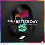 For A Better Day (KSHMR Remix)